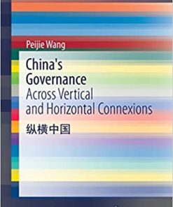 China's Governance: Across Vertical and Horizontal Connexions eBook