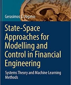 State-Space Approaches for Modelling and Control in Financial Engineering: Systems theory and machine learning methods eBook