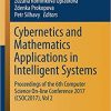 Cybernetics and Mathematics Applications in Intelligent Systems: Proceedings of the 6th Computer Science On-line Conference 2017 (CSOC2017), Vol 2 eBook