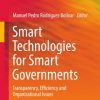 Smart Technologies for Smart Governments: Transparency, Efficiency and Organizational Issues eBook