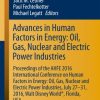 Advances in Human Factors in Energy: Oil, Gas, Nuclear and Electric Power Industries Proceedings of the AHFE 2017 International Conference on Human Factors in Energy: Oil, Gas, Nuclear and Electric Power Industries, July 17–21, 2017, The Westin Bonaventure Hotel, Los Angeles, California, USA eBook