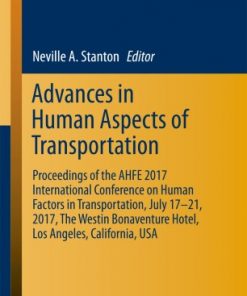 Advances in Usability and User Experience: Proceedings of the AHFE 2017 International Conference on Usability and User Experience, July 17-21, 2017, The Westin Bonaventure Hotel, Los Angeles, California, USA eBook