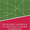 The Palgrave Handbook of Indicators in Global Governance eBook