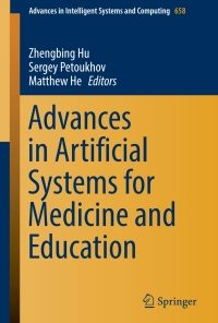 Advances in Artificial Systems for Medicine and Education eBook