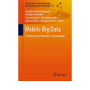 Mobile Big Data: A Roadmap from Models to Technologies eBook