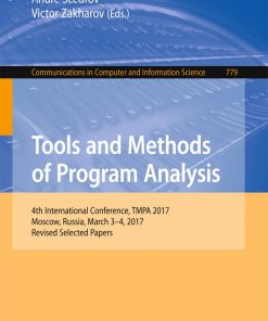 Tools and Methods of Program Analysis: 4th International Conference, TMPA 2017, Moscow, Russia, March 3-4, 2017, Revised Selected Papers eBook