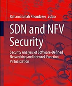 SDN and NFV Security: Security Analysis of Software-Defined Networking and Network Function Virtualization eBook