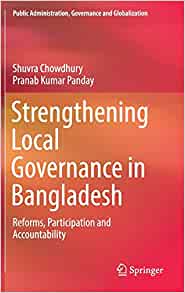 Strengthening Local Governance in Bangladesh: Reforms, Participation and Accountability eBook