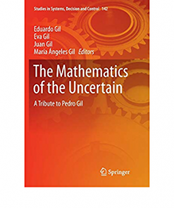 The Mathematics of the Uncertain: A Tribute to Pedro Gil eBook