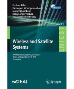 Wireless and Satellite Systems: 9th International Conference, WiSATS 2017, Oxford, UK, September 14-15, 2017, Proceedings eBook