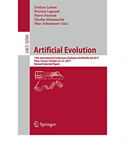 Artificial Evolution: 13th International Conference, Évolution Artificielle, EA 2017, Paris, France, October 25–27, 2017, Revised Selected Papers eBook