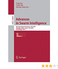 Advances in Swarm Intelligence: 9th International Conference, ICSI 2018, Shanghai, China, June 17-22, 2018, Proceedings, Part I eBook