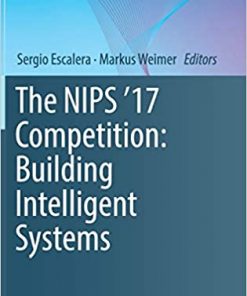 The NIPS '17 Competition: Building Intelligent Systems eBook