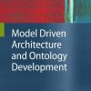 Model Driven Architecture and Ontology Development eBook