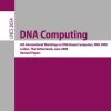 DNA Computing 6th International Workshop on DNA-Based Computers, DNA 2000, Leiden, The Netherlands, June 13-17, 2000. Revised Papers eBook