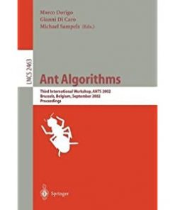Ant Algorithms: Third International Workshop, ANTS 2002, Brussels, Belgium, September 12-14, 2002. Proceedings eBook
