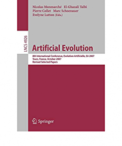 Artificial Evolution: 8th International Conference, Evolution Artificielle, EA 2007 Tours, France, October 29-31, 2007, Revised Selected Papers eBook