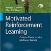 Motivated Reinforcement Learning: Curious Characters for Multiuser Games eBook