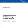 Bessere Daseinsvorsorge durch Regulierung im Bereich des ÖPNV: Rechtliche Hinweise für China eBook