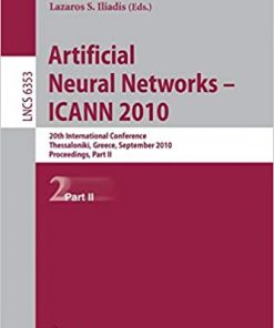 Artificial Neural Networks - ICANN 2010: 20th International Conference, Thessaloniki, Greece, Septmeber 15-18, 2020, Proceedings, Part II eBook