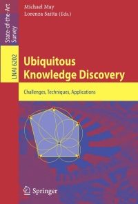 Ubiquitous Knowledge Discovery: Challenges, Techniques, Applications eBook