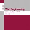 Web Engineering: 11th International Conference, ICWE 2011, Paphos, Cyprus, June 20-24, 2011, Proceedings eBook