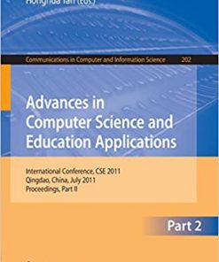 Advances in Computer Science and Education Applications: International Conference, CSE 2011, Qingdao, China, July 9-10, 2011, Proceedings, Part II eBook