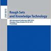 Rough Set and Knowledge Technology: 6th International Conference, RSKT 2011, Banff, Canada, October 9-12, 2011, Proceedings eBook
