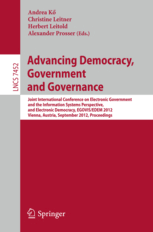 Advancing Democracy, Government and Governance: Joint International Conference on Electronic Government and the Information Systems Perspective, and Electronic Democracy, EGOVIS/EDEM 2012, Vienna, Austria, September 3-6, 2012, Proceedings eBook