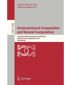 Unconventional Computation and Natural Computation: 11th International Conference, UCNC 2012, Orléans, France, September 3-7, 2012, Proceedings eBook