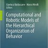 Computational and Robotic Models of the Hierarchical Organization of Behavior eBook