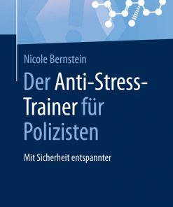 Der Anti-Stress-Trainer für Polizisten: Mit Sicherheit entspannter eBook