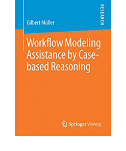 Workflow Modeling Assistance by Case-based Reasoning eBook
