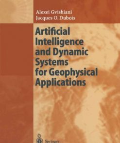 Artificial Intelligence and Dynamic Systems for Geophysical Applications eBook