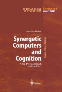 Synergetic Computers and Cognition: A Top-Down Approach to Neural Nets eBook