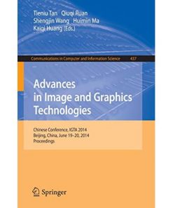 Advances in Image and Graphics Technologies: Chinese Conference, IGTA 2014, Beijing, China, June 19-20, 2014. Proceedings eBook