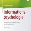 Informationspsychologie: Wahrnehmen und Gestalten in der Medienwelt eBook
