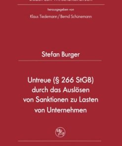 Untreue (§ 266 StGB) durch das Auslösen von Sanktionen zu Lasten von Unternehmen eBook