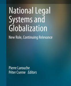 National Legal Systems and Globalization: New Role, Continuing Relevance eBook