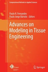 Advances on Modeling in Tissue Engineering eBook