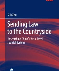 Sending Law to the Countryside: Research on China's Basic-level Judicial System eBook