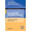 Knowledge Graph and Semantic Computing. Language, Knowledge, and Intelligence: Second China Conference, CCKS 2017, Chengdu, China, August 26–29, 2017, Revised Selected Papers eBook