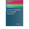 Services Computing for Language Resources eBook
