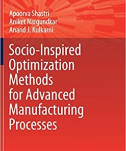 Socio-Inspired Optimization Methods for Advanced Manufacturing Processes eBook