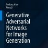 Generative Adversarial Networks for Image Generation eBook
