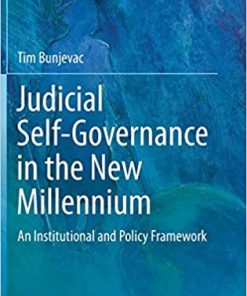 Judicial Self-Governance in the New Millennium: An Institutional and Policy Framework eBook