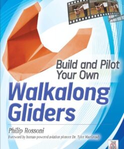 Build and Pilot Your Own Walkalong Gliders eBook