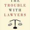 The Trouble with Lawyers eBook