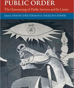 Private Security, Public Order: The Outsourcing of Public Services and Its Limits eBook