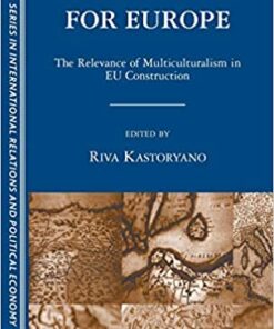 An Identity for Europe: The Relevance of Multiculturalism in EU Construction eBook